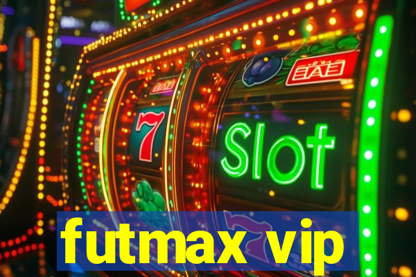 futmax vip